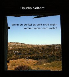 Wenn du denkst es geht nicht mehr (eBook, ePUB) - Saltare, Claudia