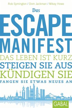 Das Escape-Manifest (eBook, PDF) - Symington, Rob; Jackman, Dom; Howe, Mikey