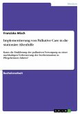 Implementierung von Palliative Care in die stationäre Altenhilfe (eBook, ePUB)