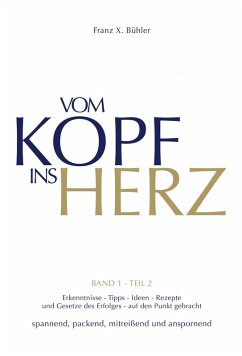 Vom Kopf ins Herz (eBook, ePUB) - Bühler, Franz X.