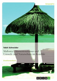 Mallorca - Massentourismus und Umwelt- und Naturschutz im Konflikt (eBook, ePUB) - Schneider, Tobit