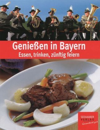 Genießen in Bayern Genießen in Bayern