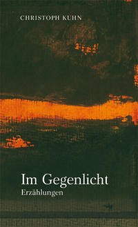 Im Gegenlicht - Kuhn, Christoph