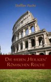 Die sieben ,Heiligen' Römischen Reiche