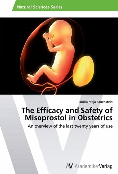 The Efficacy and Safety of Misoprostol in Obstetrics - Hauenstein, Louisa Maja