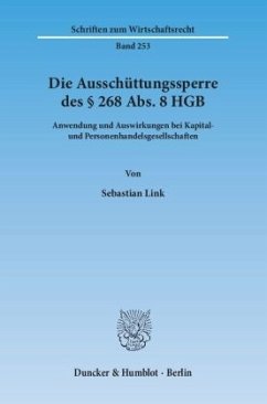 Die Ausschüttungssperre des 268 Abs. 8 HGB. - Link, Sebastian