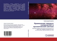 Primenenie twerdyh superkislot w organicheskom sinteze - Jurkova, Ljudmila Leonidovna;Lermontov, Sergej Andreevich