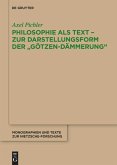 Philosophie als Text - Zur Darstellungsform der "Götzen-Dämmerung"