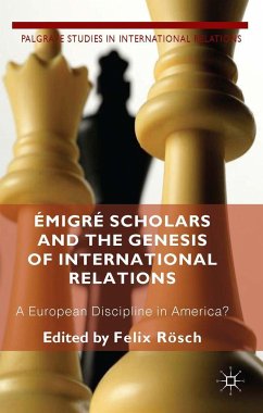 Émigré Scholars and the Genesis of International Relations - Roesch, F.;Loparo, Kenneth A.