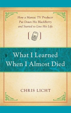 What I Learned When I Almost Died - Licht, Chris