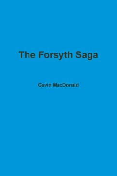 The Forsyth Saga - Macdonald, Gavin