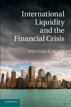 International Liquidity and the Financial Crisis - Allen, William A.