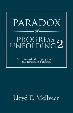 Paradox of Progress Unfolding 2 - Mcilveen, Lloyd E.