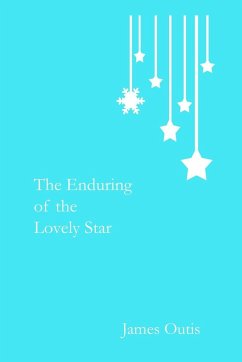 The Enduring of the Lovely Star - Outis, James