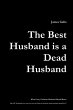 The Best Husband Is a Dead Husband - Bild 1