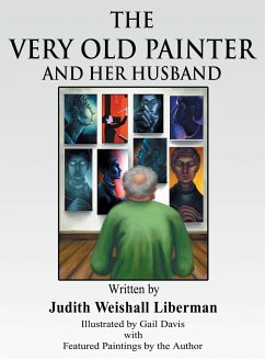 The Very Old Painter and Her Husband - Liberman, Judith Weinshall