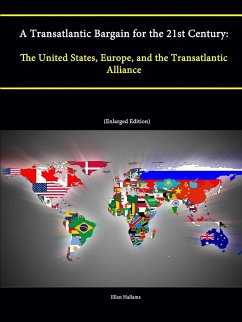A Transatlantic Bargain for the 21st Century - Hallams, Ellen; Institute, Strategic Studies; College, U. S. Army War