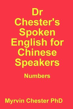 Dr Chester's Spoken English for Chinese Speakers - Chester, Myrvin