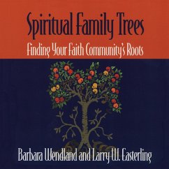 Spiritual Family Trees - Wendland, Barbara; Easterling, Larry W.