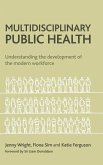 Multidisciplinary public health