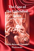 The Case of the Unbridled Bride