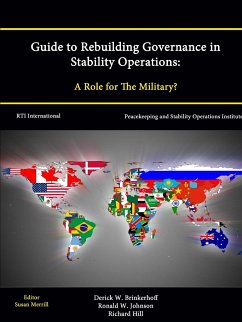 Guide to Rebuilding Governance in Stability Operations - Brinkerhoff, Derick W.; Johnson, Ronald W.; Hill, Richard