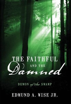 The Faithful and the Damned - Wise Jr, Edmund a.