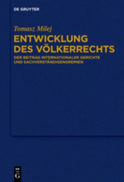 Entwicklung des Völkerrechts - Milej, Tomasz