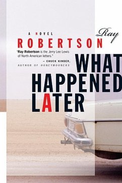 What Happened Later - Robertson, Ray