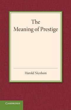 The Meaning of Prestige - Nicolson, Harold