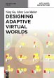 Designing Adaptive Virtual Worlds - Bild 1