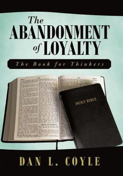 The Abandonment of Loyalty - Coyle, Dan L.