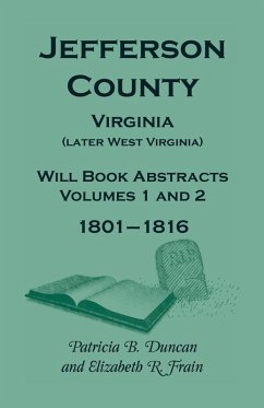 Cover Jefferson County, Virginia (Later West Virginia), Will Book Abstracts, Volumes 1 and 2, 1801-1816