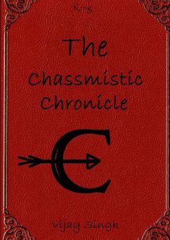 The Chassmistic Chronicle - Singh, Vijay