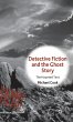 Detective Fiction and the Ghost Story - Bild 1