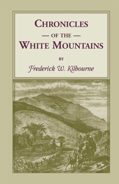 Chronicles of the White Mountains - Kilbourne, Frederick W.