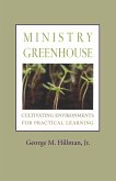 Ministry Greenhouse