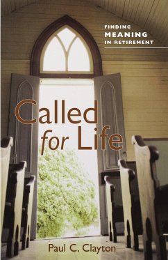 Called for Life - Clayton, Paul C.