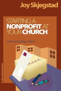 Starting a Nonprofit at Your Church - Skjegstad, Joy