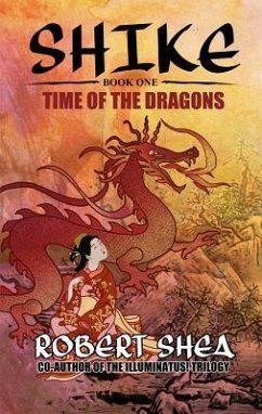 Time of the Dragons - Shea, Robert