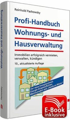 Profi-Handbuch Wohnungs- und Hausverwaltung inkl. E-Book - Pachowsky, Reinhold