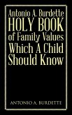 Antonio A. Burdette Holy Book of Family Values Which a Child Should Know