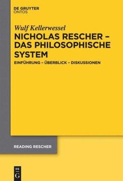 Nicholas Rescher ¿ das philosophische System - Kellerwessel, Wulf