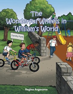 The Wonderful Wheels in William's World - Angerame, Regina