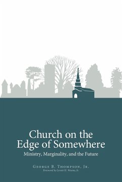 Church on the Edge of Somewhere - Thompson, George B.