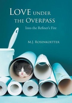 Love Under the Overpass - Rosenkoetter, M. J.