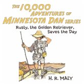 The 10,000 Adventures of Minnesota Dan The 10,000 Adventures of Minnesota Dan