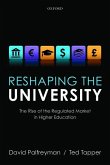 Reshaping the University: The Rise of the Regulated Market in Higher Education