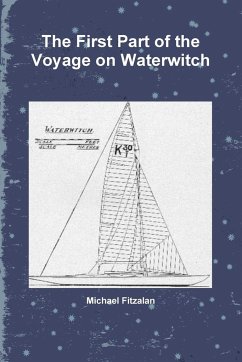 The First Part of the Voyage on Waterwitch - Fitzalan, Michael