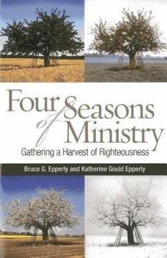 Four Seasons of Ministry - Epperly, Bruce G; Epperly, Katherine Gould